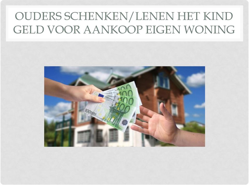 HET KIND GELD