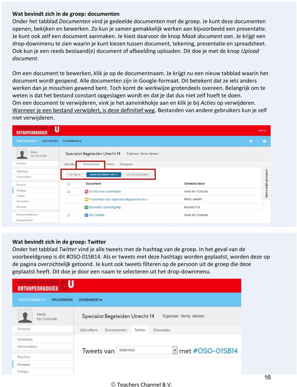 Je krijgt een drop-downmenu te zien waarin je kunt kiezen tussen document, tekening, presentatie en spreadsheet. Ook kun je een reeds bestaand(e) document of afbeelding uploaden.