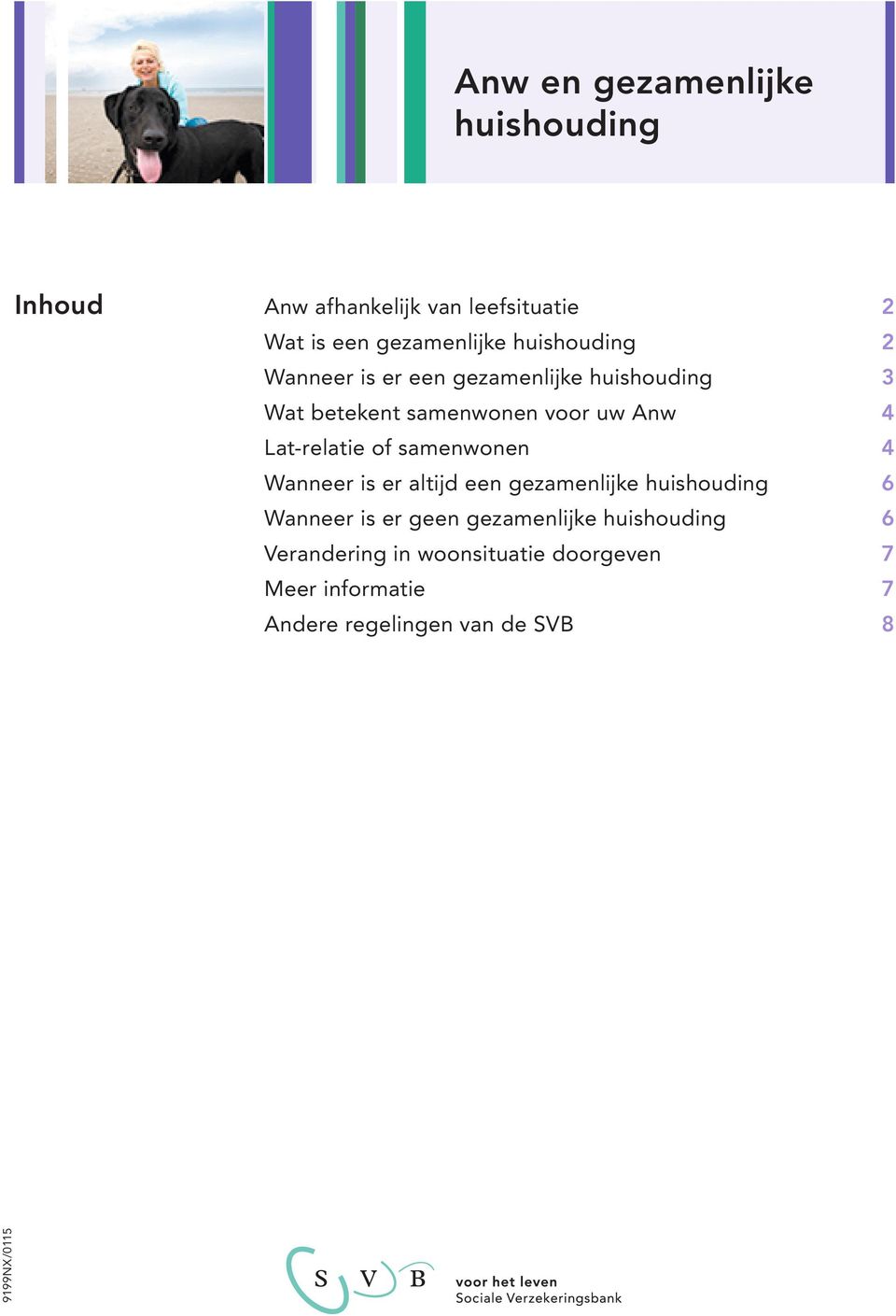 samenwonen 4 Wanneer is er altijd een gezamenlijke 6 Wanneer is er geen gezamenlijke 6