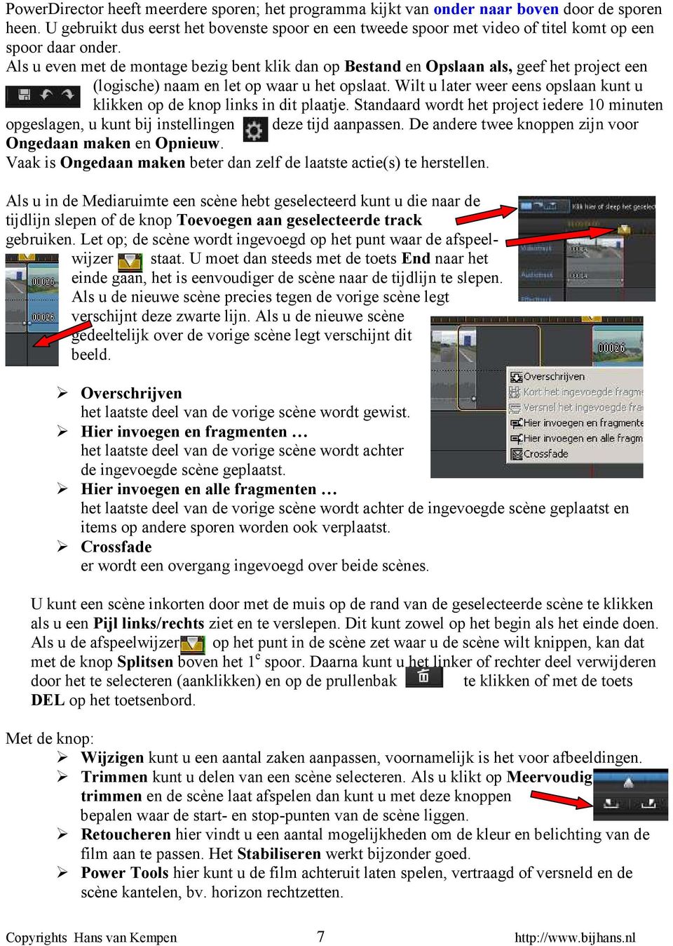 Als u even met de montage bezig bent klik dan op Bestand en Opslaan als, geef het project een (logische) naam en let op waar u het opslaat.