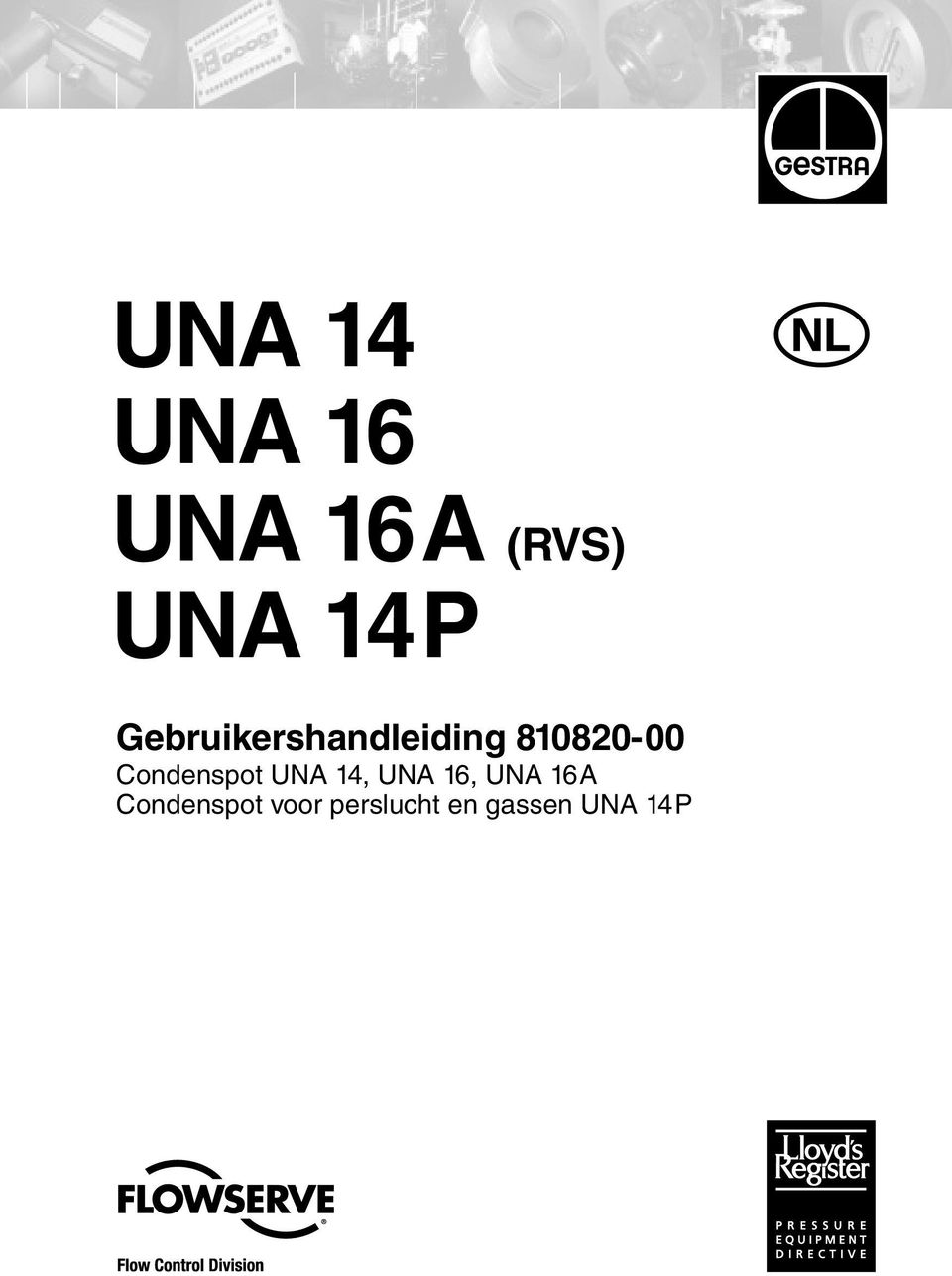 Condenspot UNA 14, UNA 16, UNA 16A