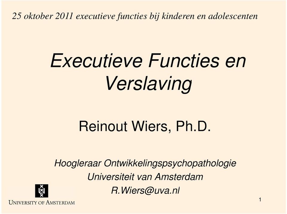 Reinout Wiers, Ph.D.