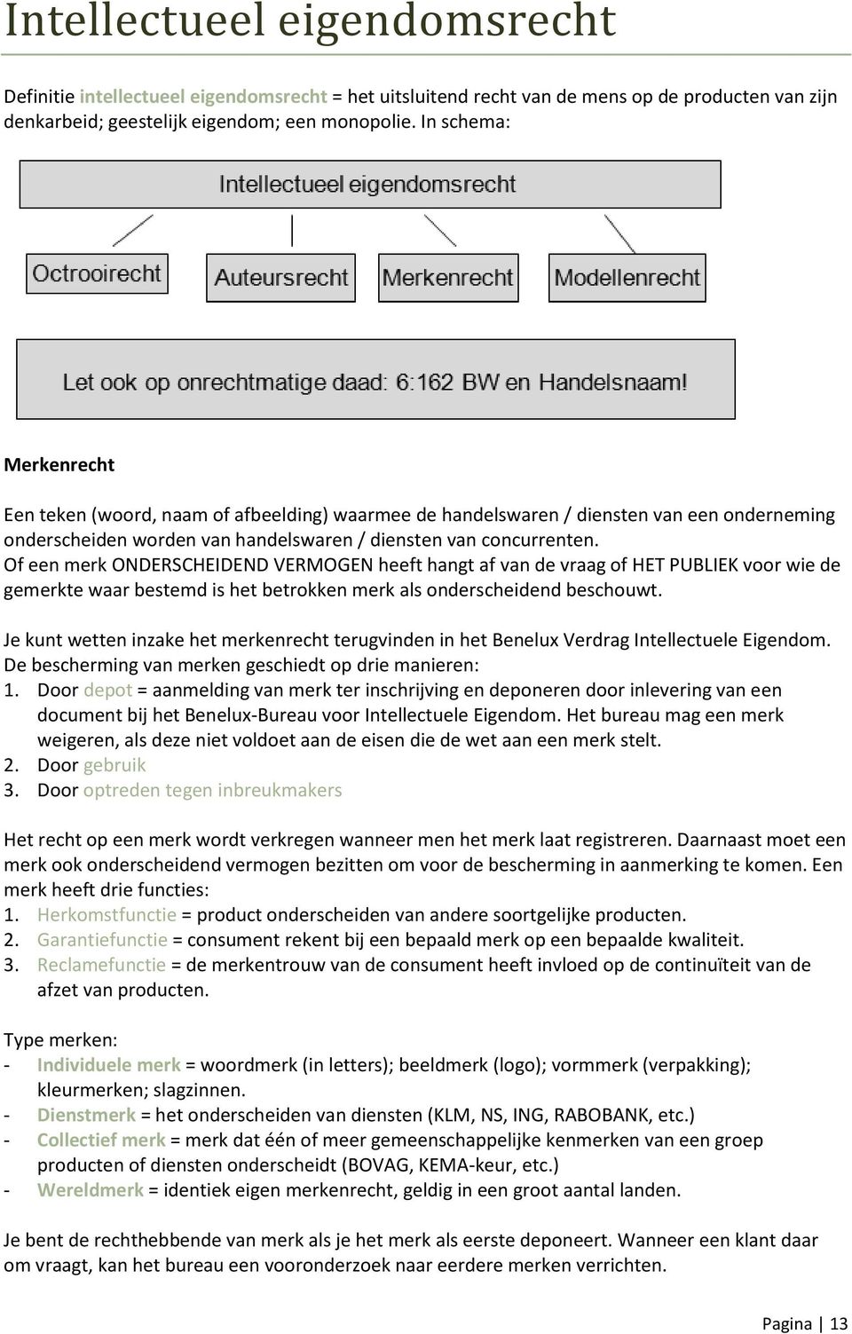 Of een merk ONDERSCHEIDEND VERMOGEN heeft hangt af van de vraag of HET PUBLIEK voor wie de gemerkte waar bestemd is het betrokken merk als onderscheidend beschouwt.