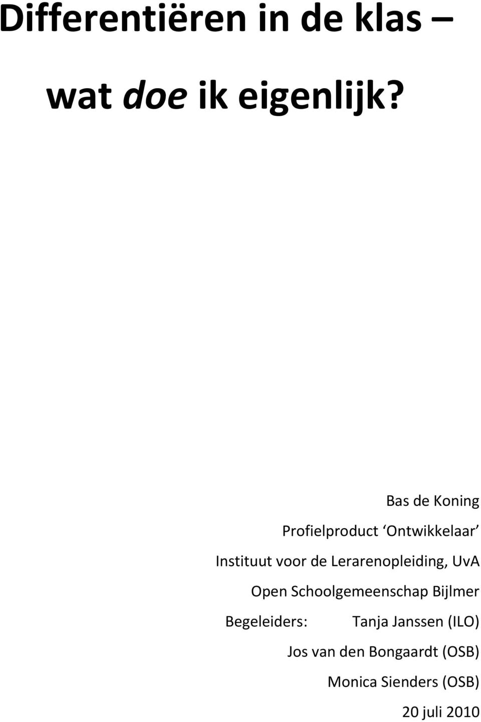 Lerarenopleiding, UvA Open Schoolgemeenschap Bijlmer