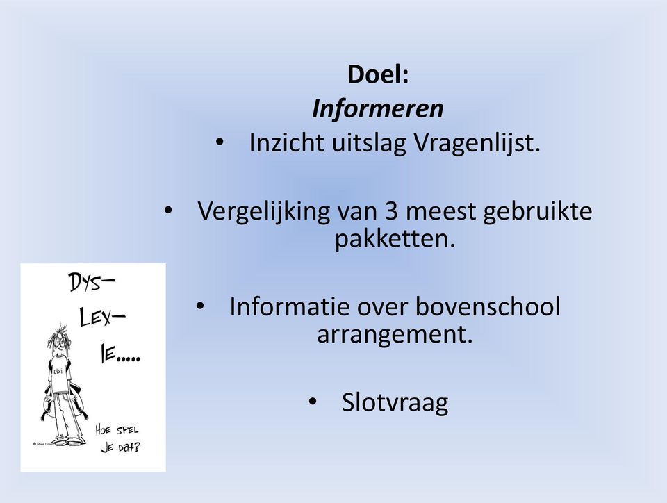 Vergelijking van 3 meest gebruikte