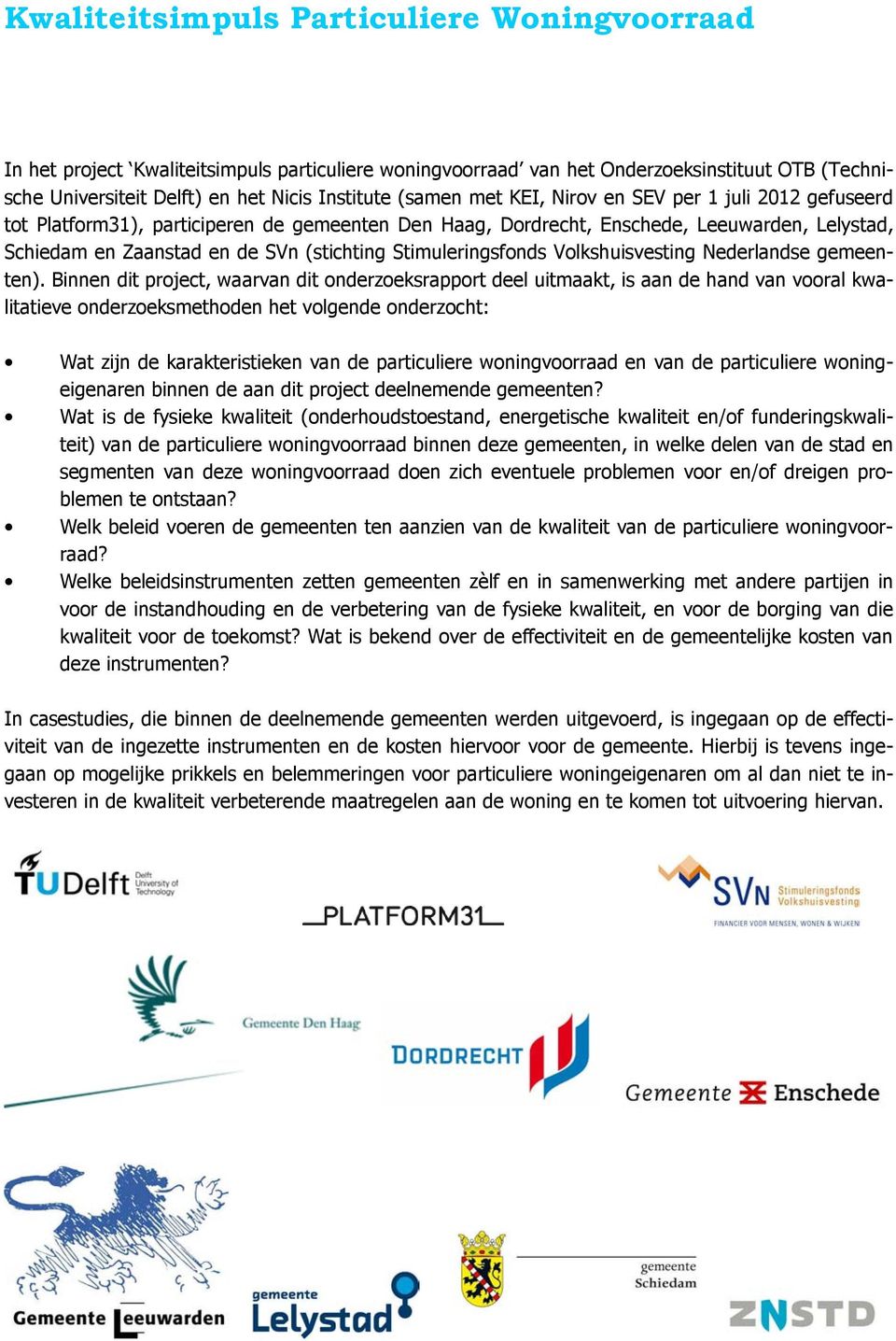 Stimuleringsfonds Volkshuisvesting Nederlandse gemeenten).