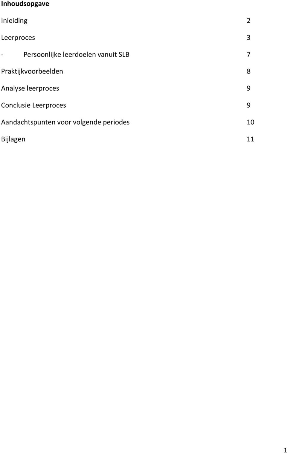 Praktijkvoorbeelden 8 Analyse leerproces 9