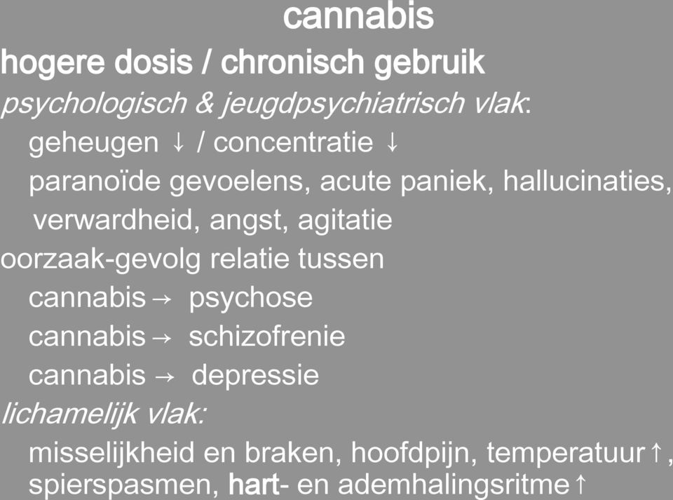 oorzaak-gevolg relatie tussen cannabis psychose cannabis schizofrenie cannabis depressie