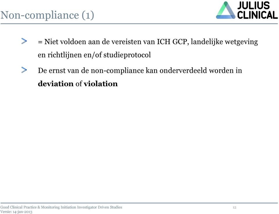 en/of studieprotocol De ernst van de non-compliance