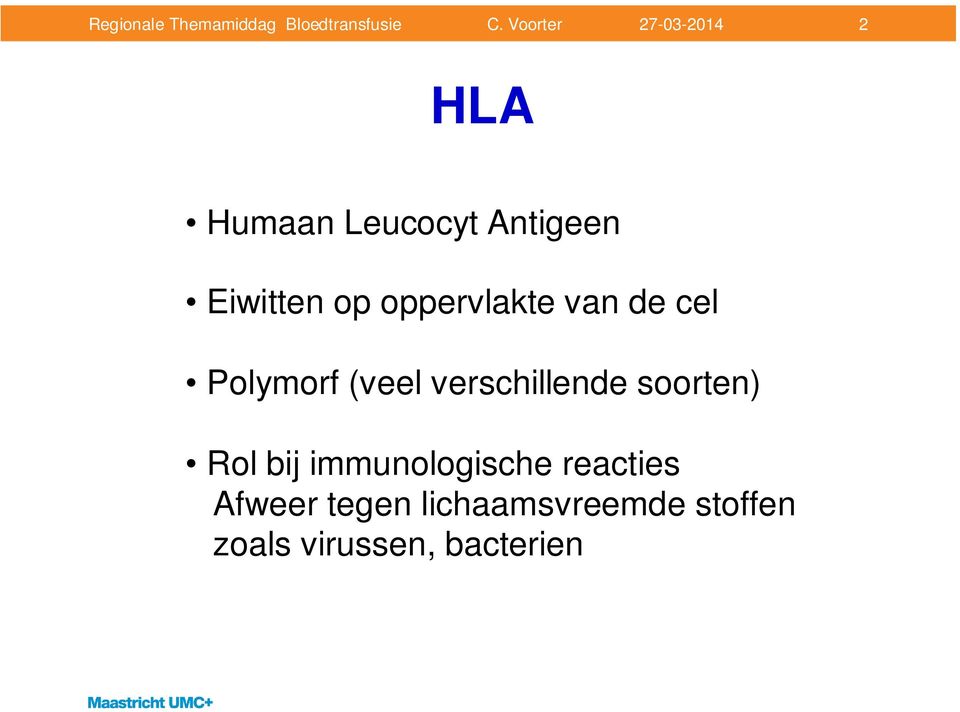 verschillende soorten) Rol bij immunologische