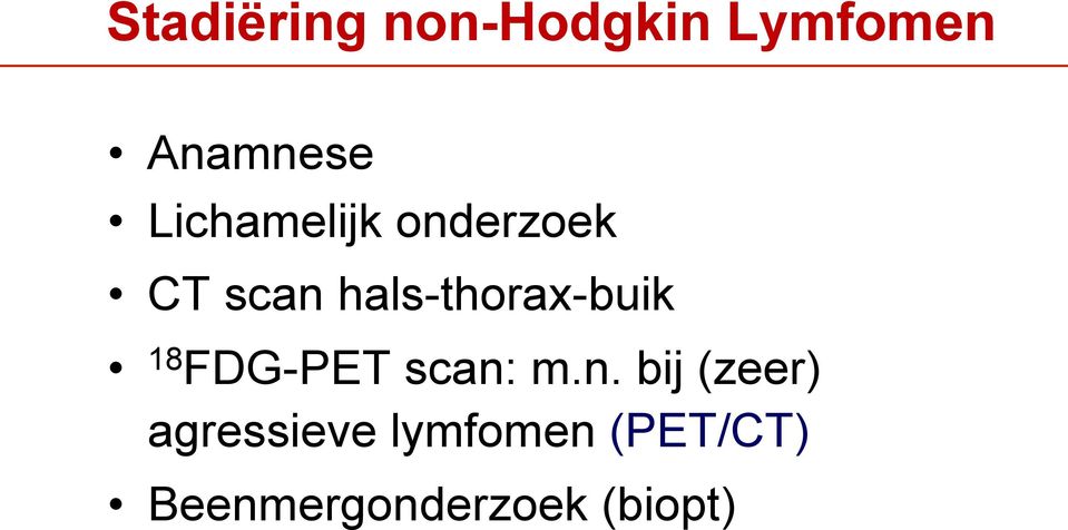 hals-thorax-buik 18 FDG-PET scan: