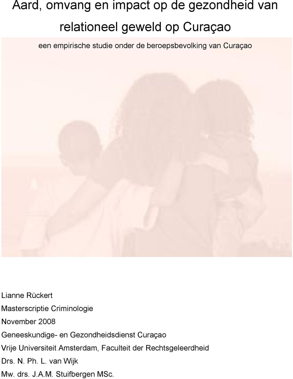 Criminologie November 28 Geneeskundige- en Gezondheidsdienst Curaçao Vrije Universiteit