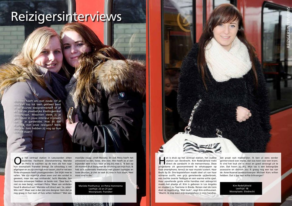 Op het centraal station in Leeuwarden zitten studentes Facilitaire Dienstverlening Marieke en Petra te wachten op de trein die hen naar hun woonplaats Franeker brengt.