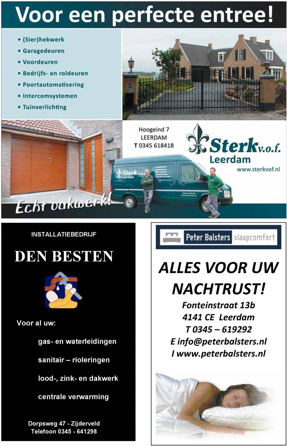 Fonteinstraat 13b 4141 CE Leerdam T 0345 619292 E info@peterbalsters.nl I www.