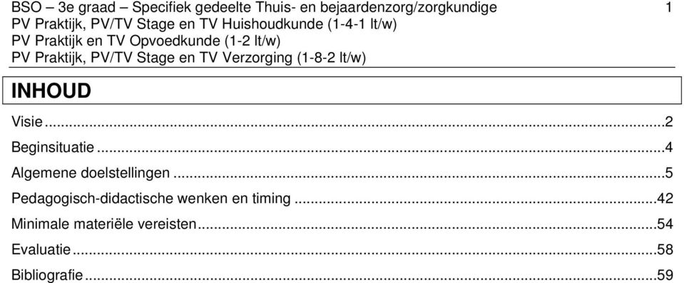 .. 4 Algemene doelstellingen.