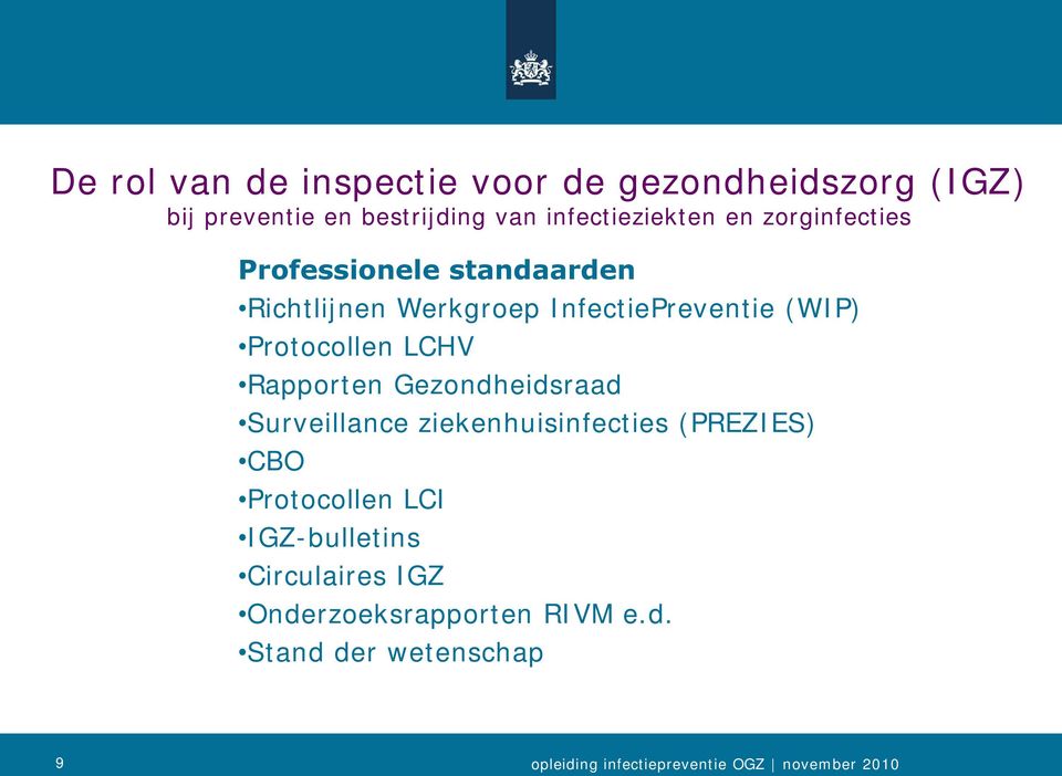 InfectiePreventie (WIP) Protocollen LCHV Rapporten Gezondheidsraad Surveillance