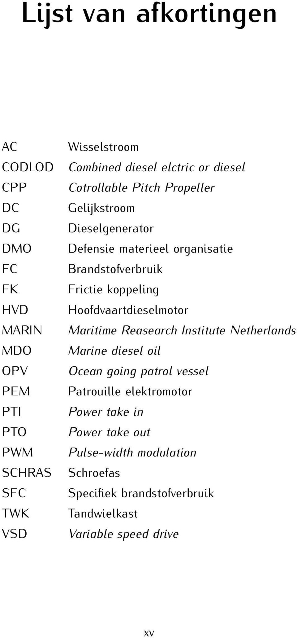 koppeling Hoofdvaartdieselmotor Maritime Reasearch Institute Netherlands Marine diesel oil Ocean going patrol vessel Patrouille