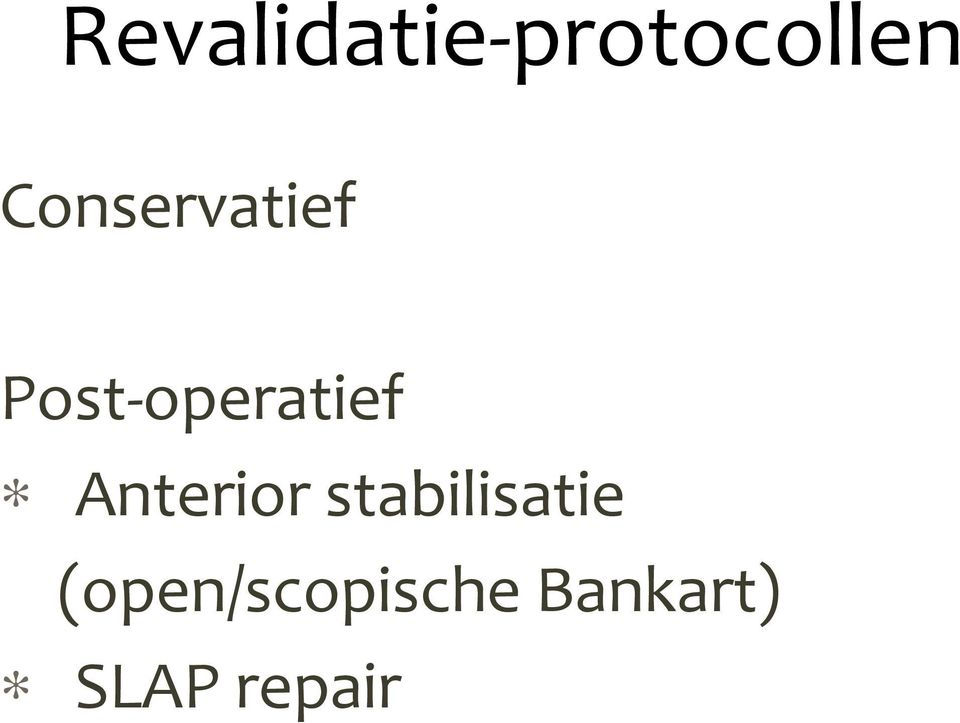 Anterior stabilisatie