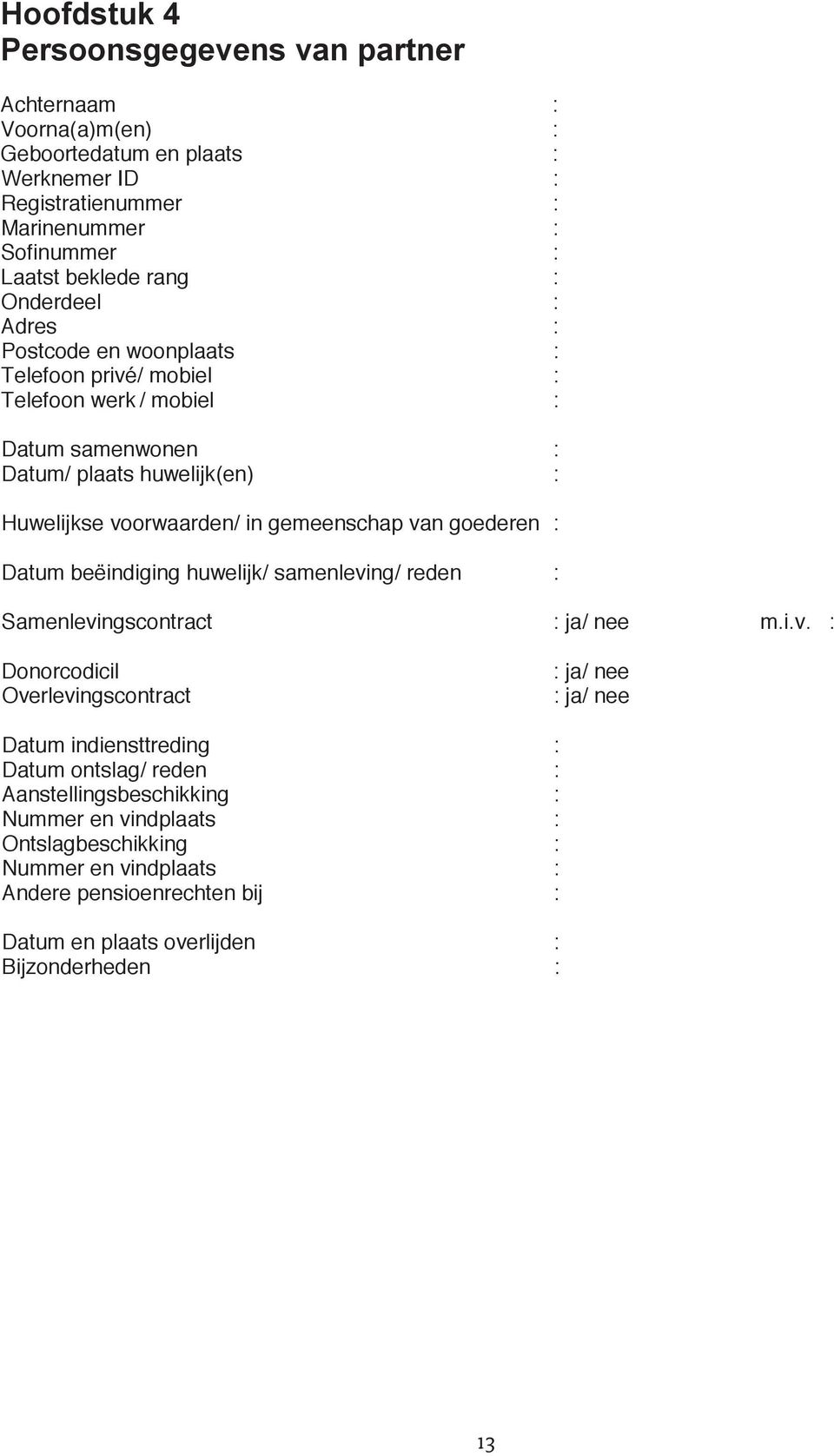 goederen : Datum beëindiging huwelijk/ samenlevi