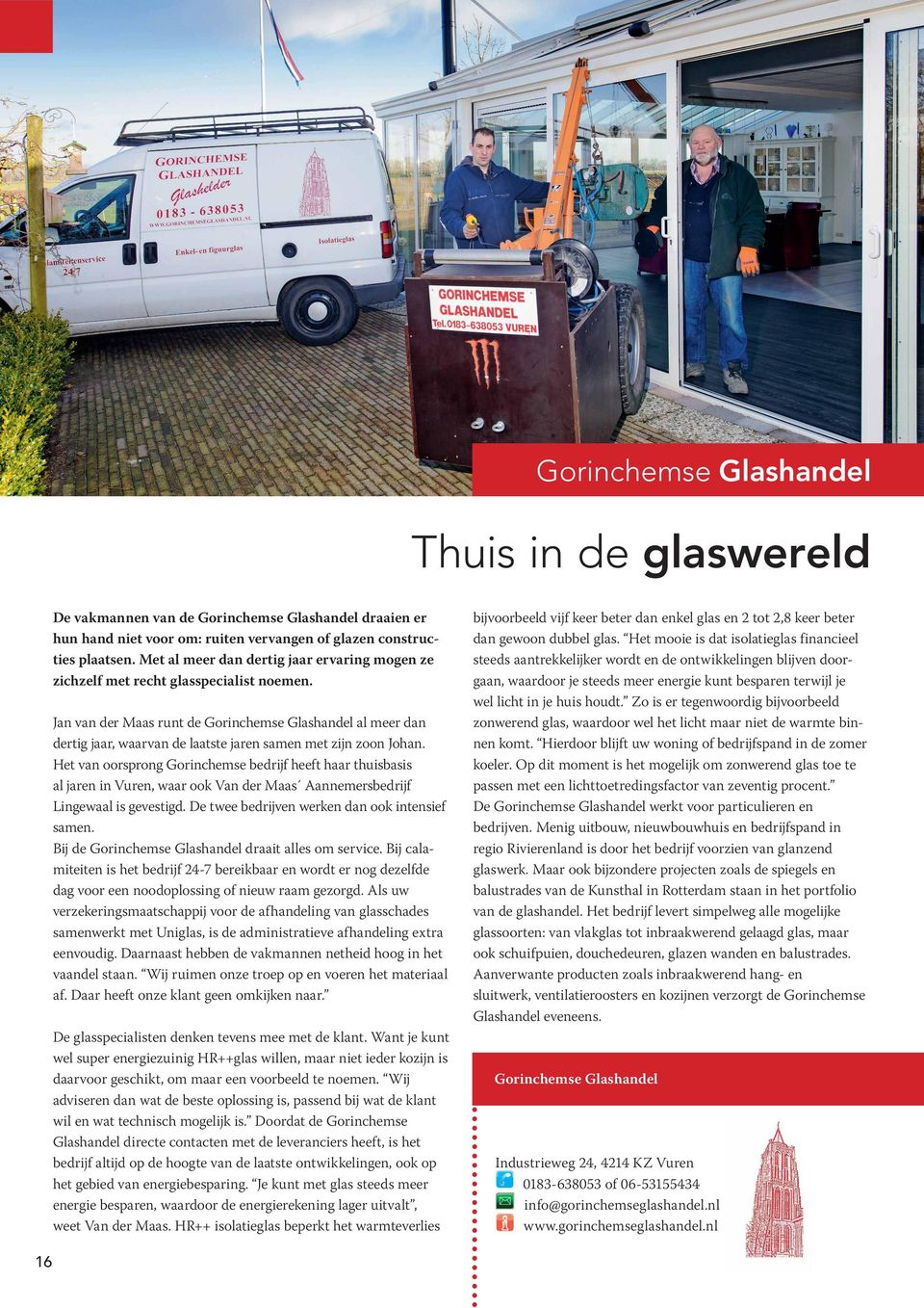 Jan van der Maas runt de Gorinchemse Glashandel al meer dan dertig jaar, waarvan de laatste jaren samen met zijn zoon Johan.