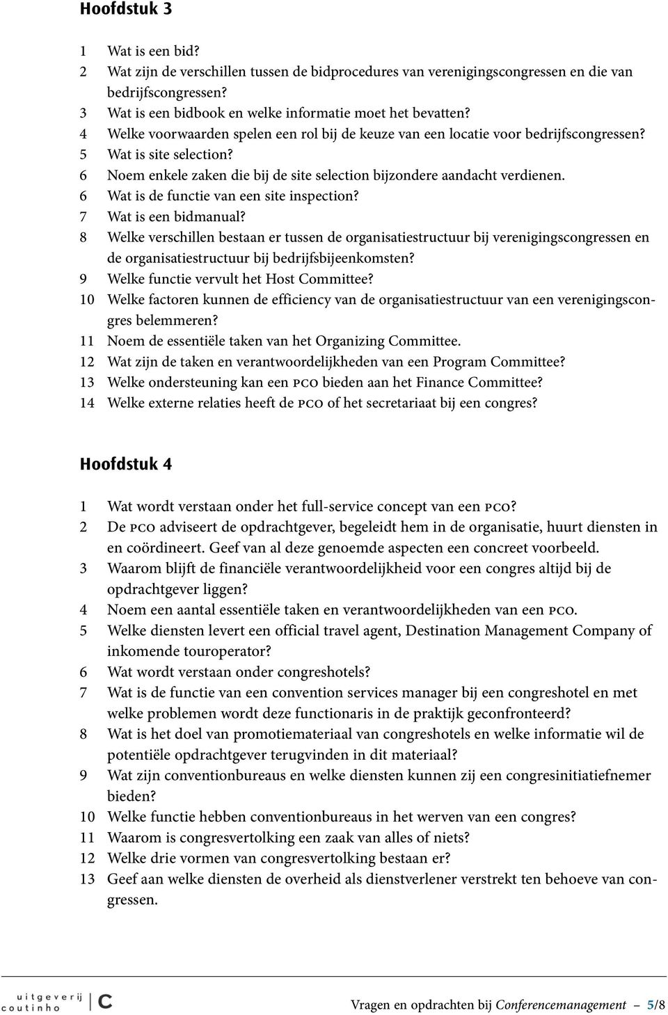 6 Wat is de functie van een site inspection? 7 Wat is een bidmanual?