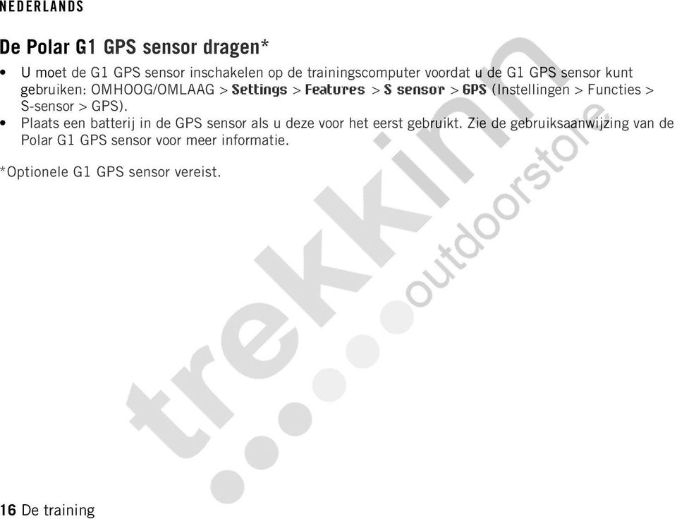 S-sensor > GPS). Plaats een batterij in de GPS sensor als u deze voor het eerst gebruikt.