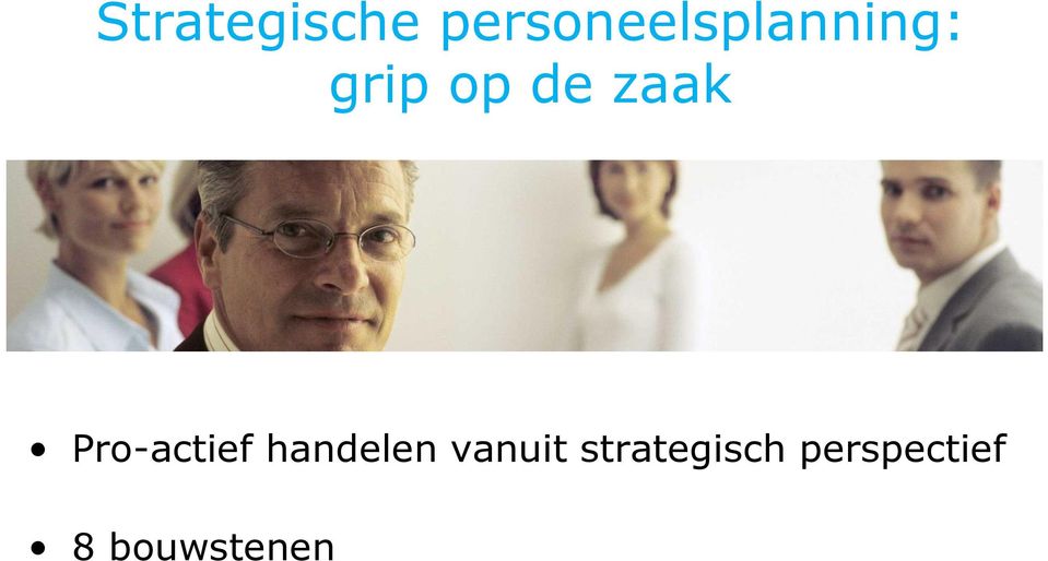 de zaak Pro-actief handelen