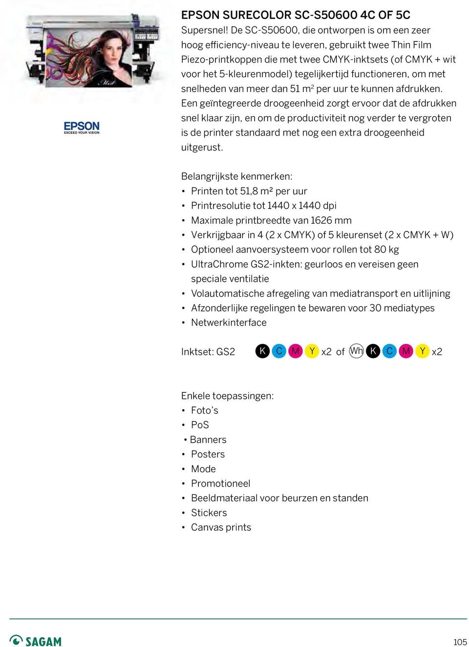 tegelijkertijd functioneren, om met snelheden van meer dan 51 m 2 per uur te kunnen afdrukken.