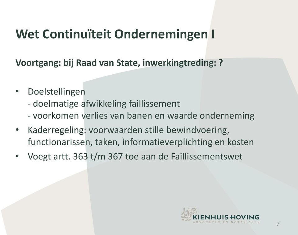 waarde onderneming Kaderregeling: voorwaarden stille bewindvoering, functionarissen,