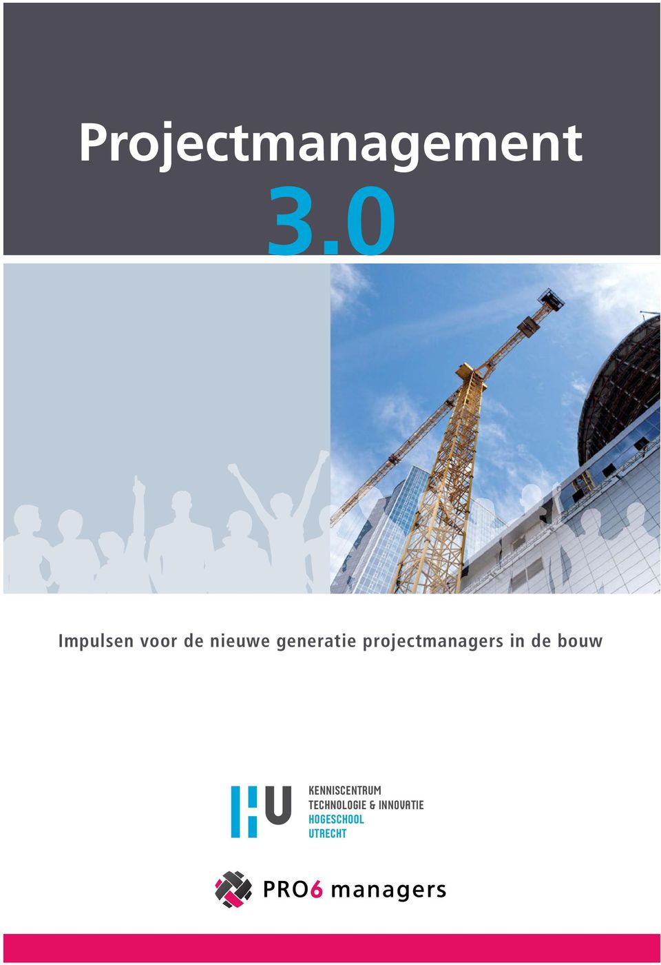 projectmanagers in de bouw KENNISCENTRUM