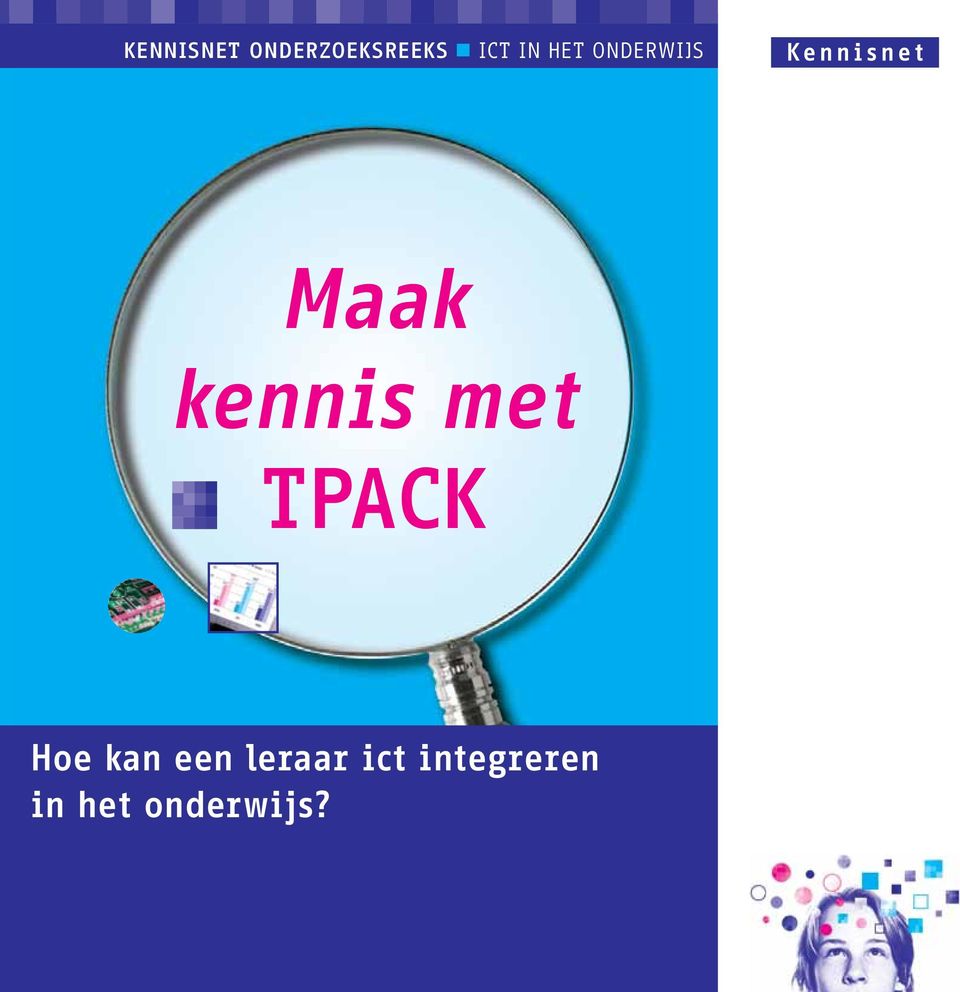 met TPACK Hoe kan een leraar