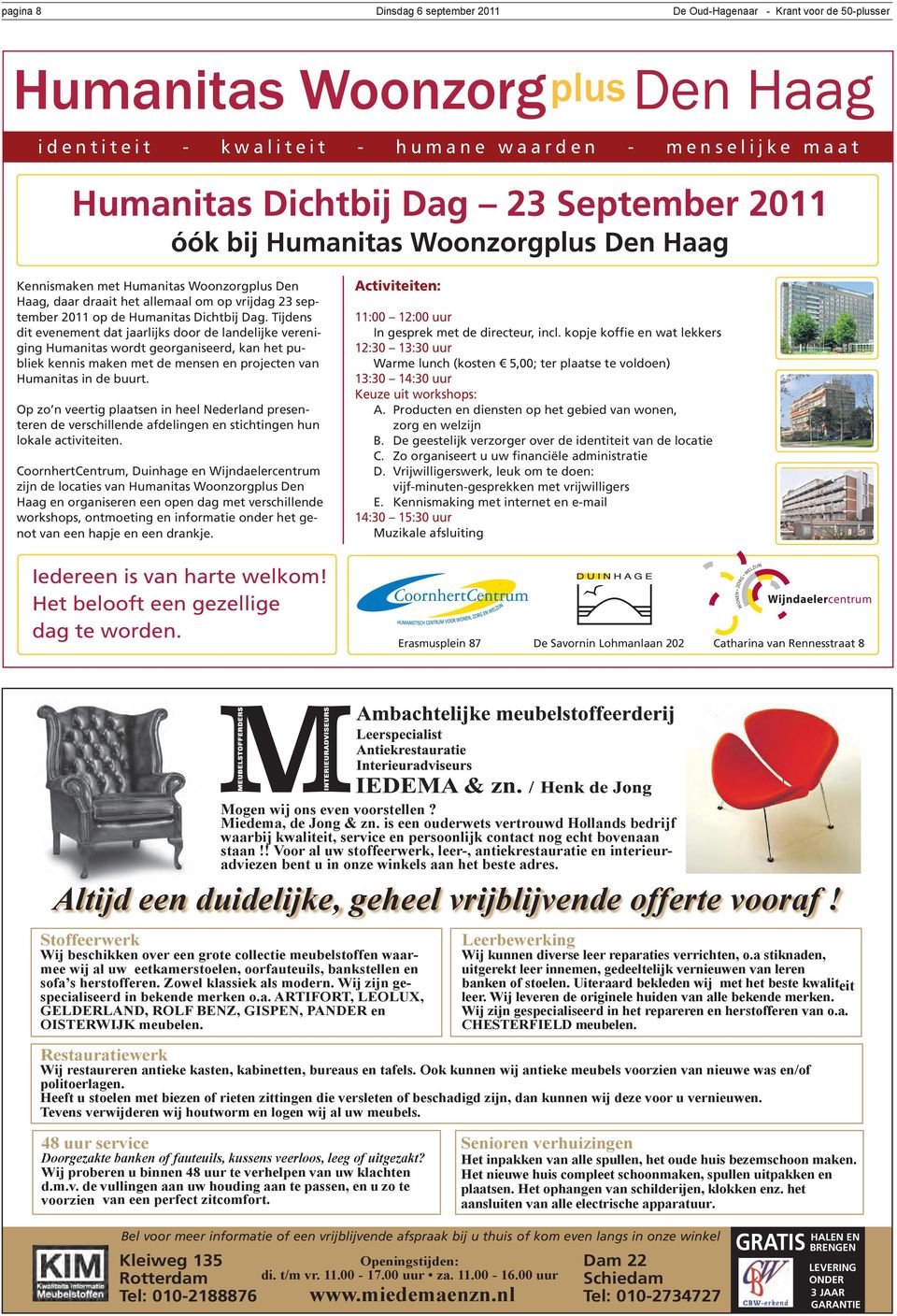 september 2011 op de Humanitas Dichtbij Dag.