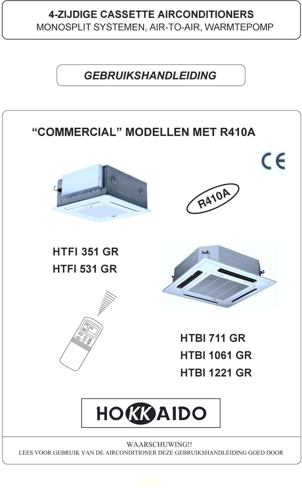 351 GR HTFI 531 GR C HTBI 711 GR HTBI 1061 GR HTBI 1221 GR WAARSCHUWING