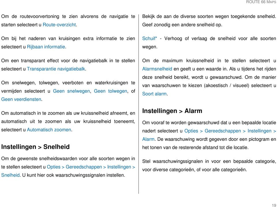 Om een transparant effect voor de navigatiebalk in te stellen selecteert u Transparantie navigatiebalk.