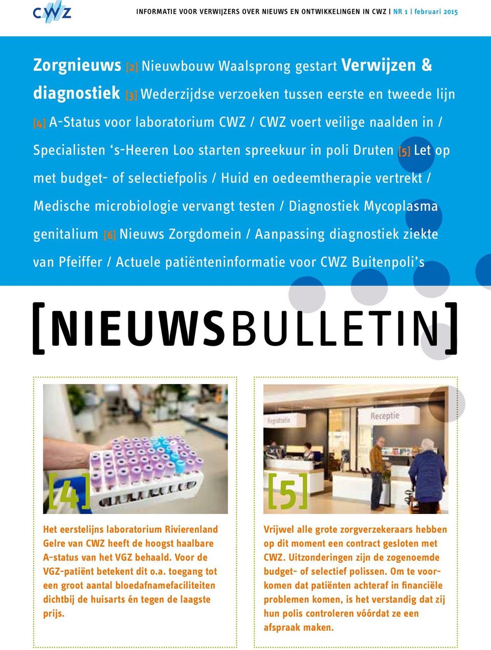 oedeemtherapie vertrekt / Medische microbiologie vervangt testen / Diagnostiek Mycoplasma genitalium [6] Nieuws Zorgdomein / Aanpassing diagnostiek ziekte van Pfeiffer / Actuele patiënteninformatie