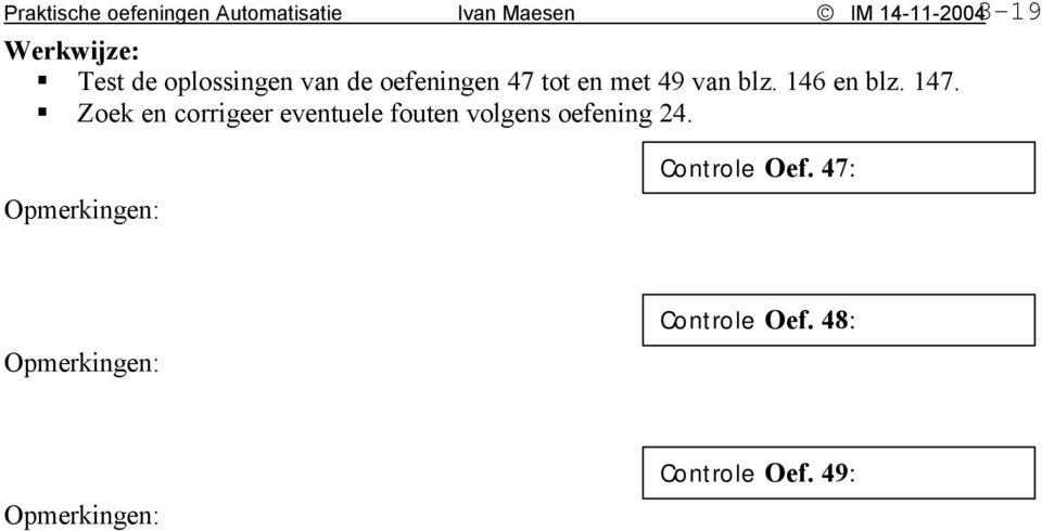 met 49 van blz. 146 en blz. 147.