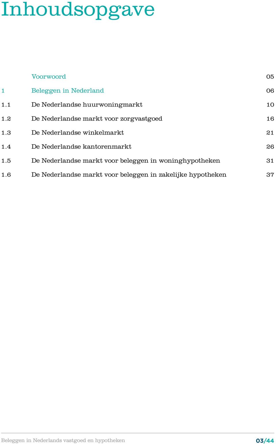 4 De Nederlandse kantorenmarkt 26 1.