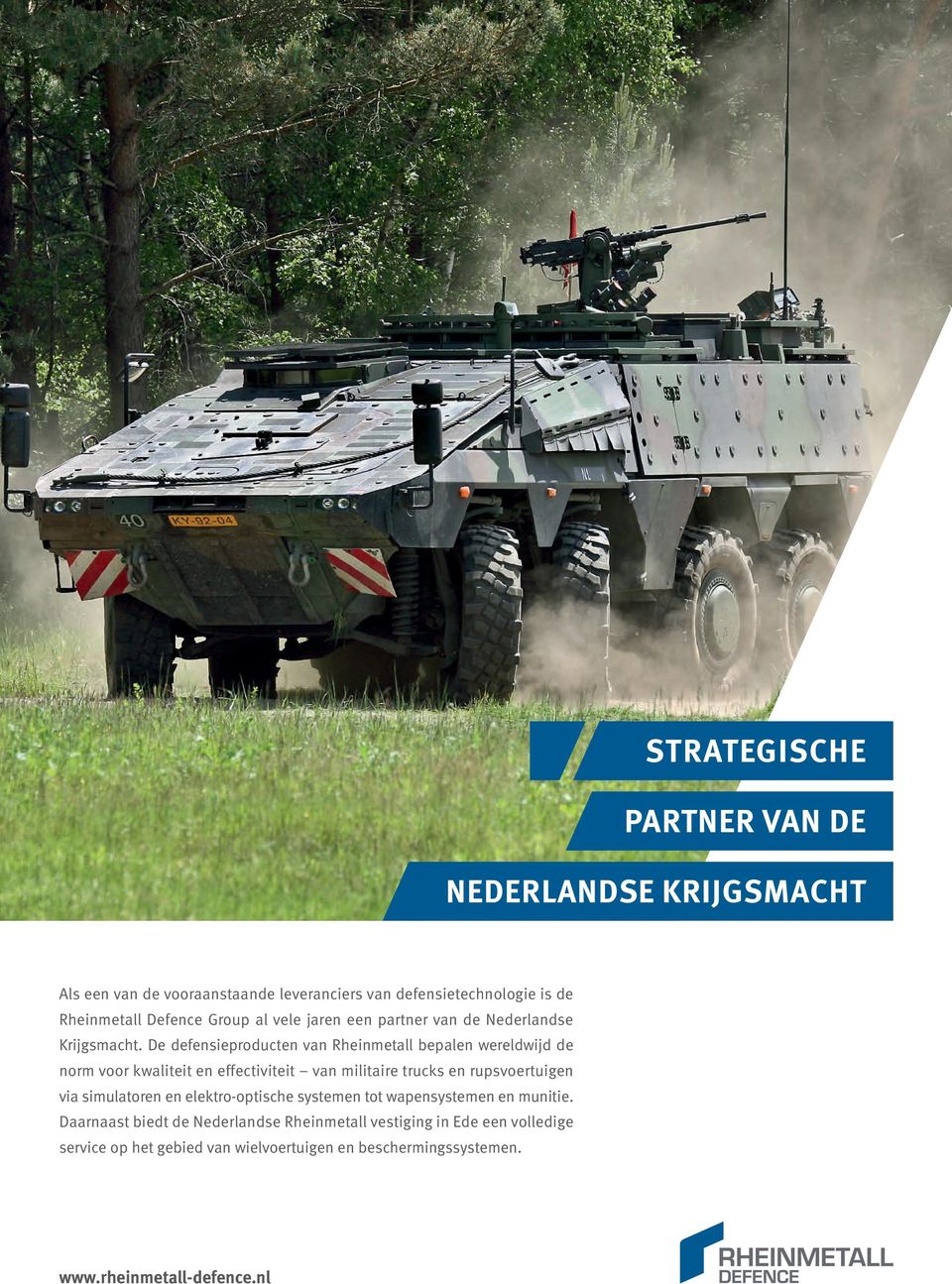 De defensieproducten van Rheinmetall bepalen wereldwijd de norm voor kwaliteit en effectiviteit van militaire trucks en rupsvoertuigen via