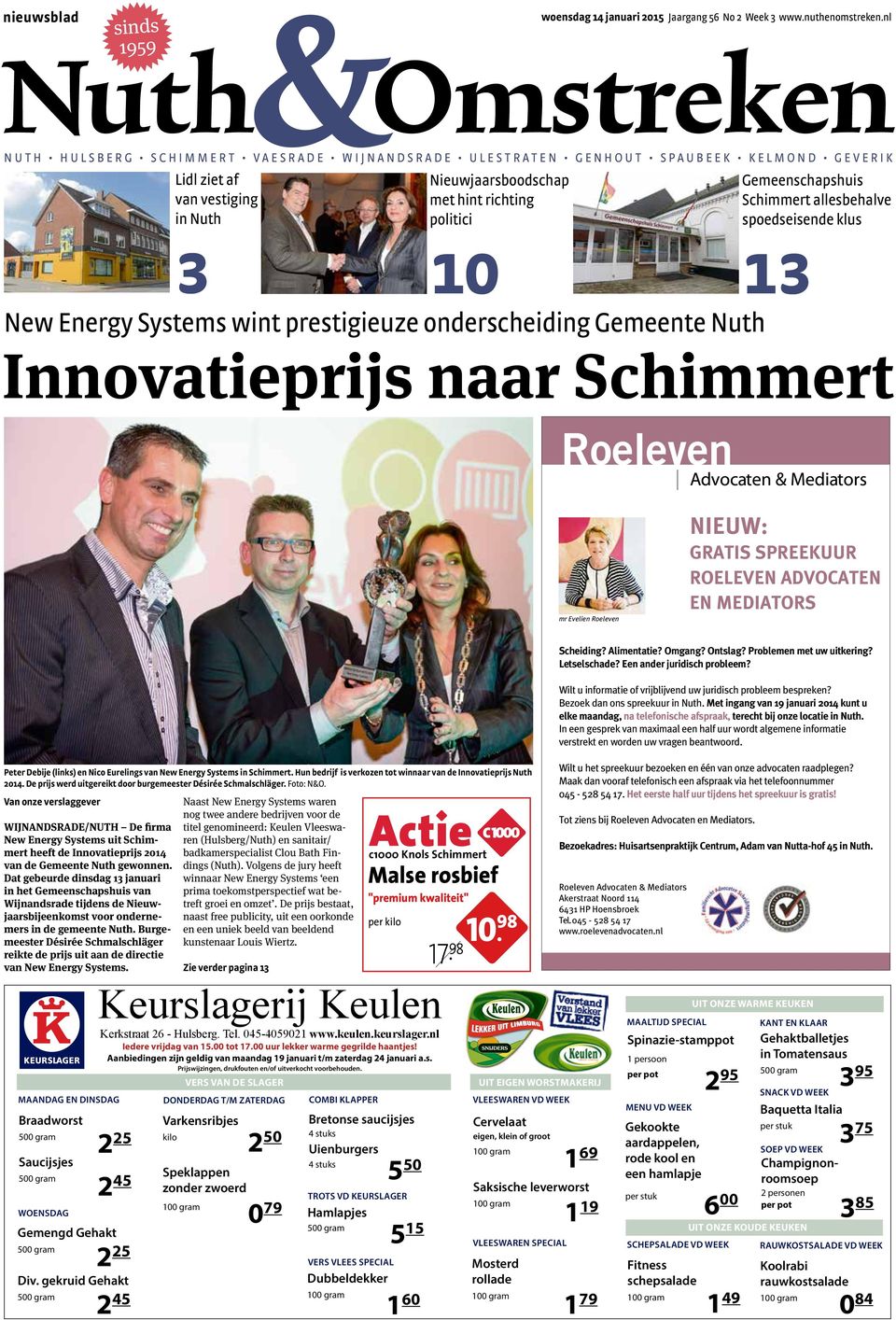 allesbehalve in uth politici spoedseisende klus 3 10 ew Energy Systems wint prestigieuze onderscheiding Gemeente uth 13 Innovatieprijs naar Schimmert mr Evelien Roeleven IEUW: GRATIS SPREEKUUR