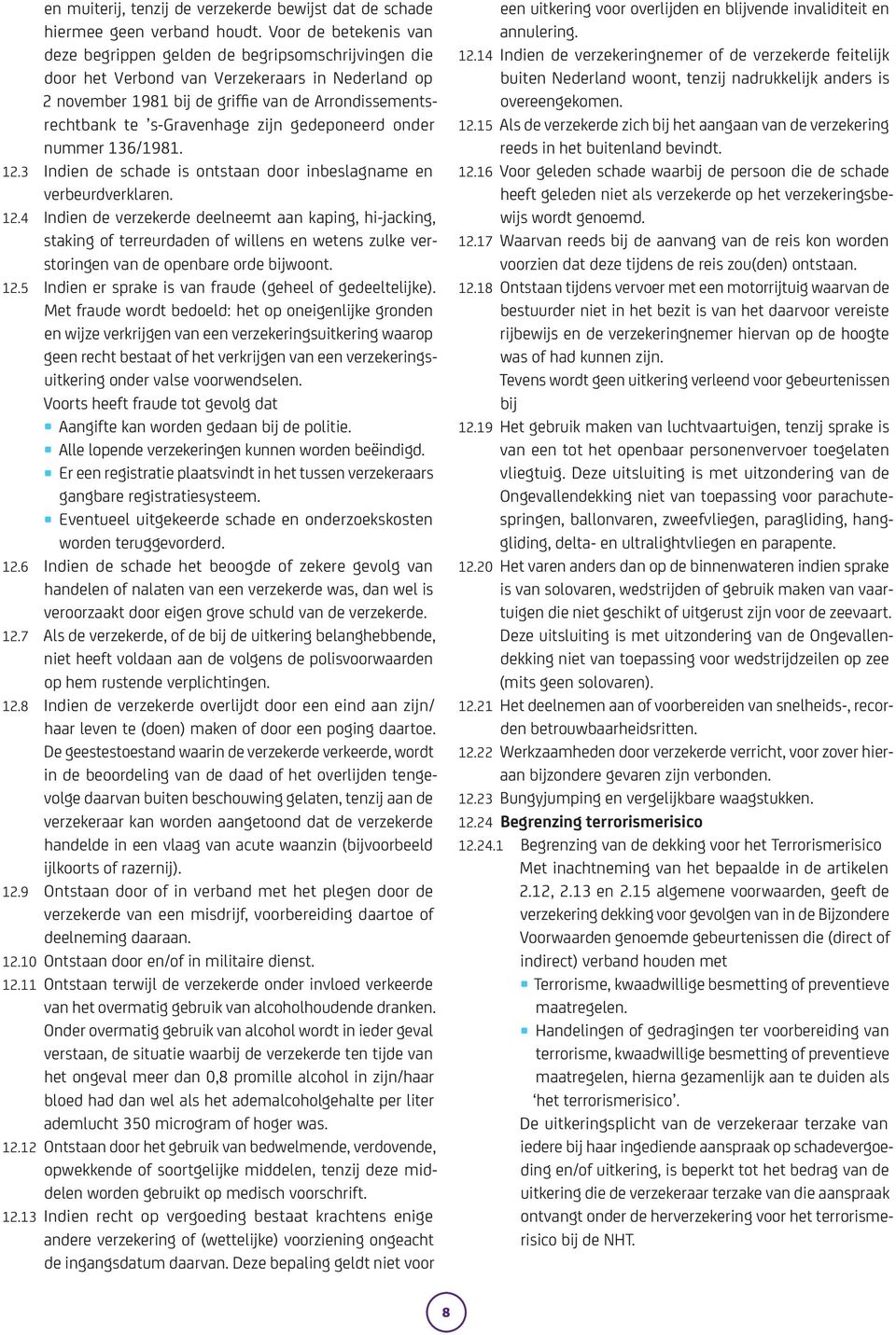 s-gravenhage zijn gedeponeerd onder nummer 136/1981. 12.