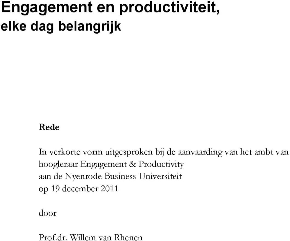 van hoogleraar Engagement & Productivity aan de Nyenrode