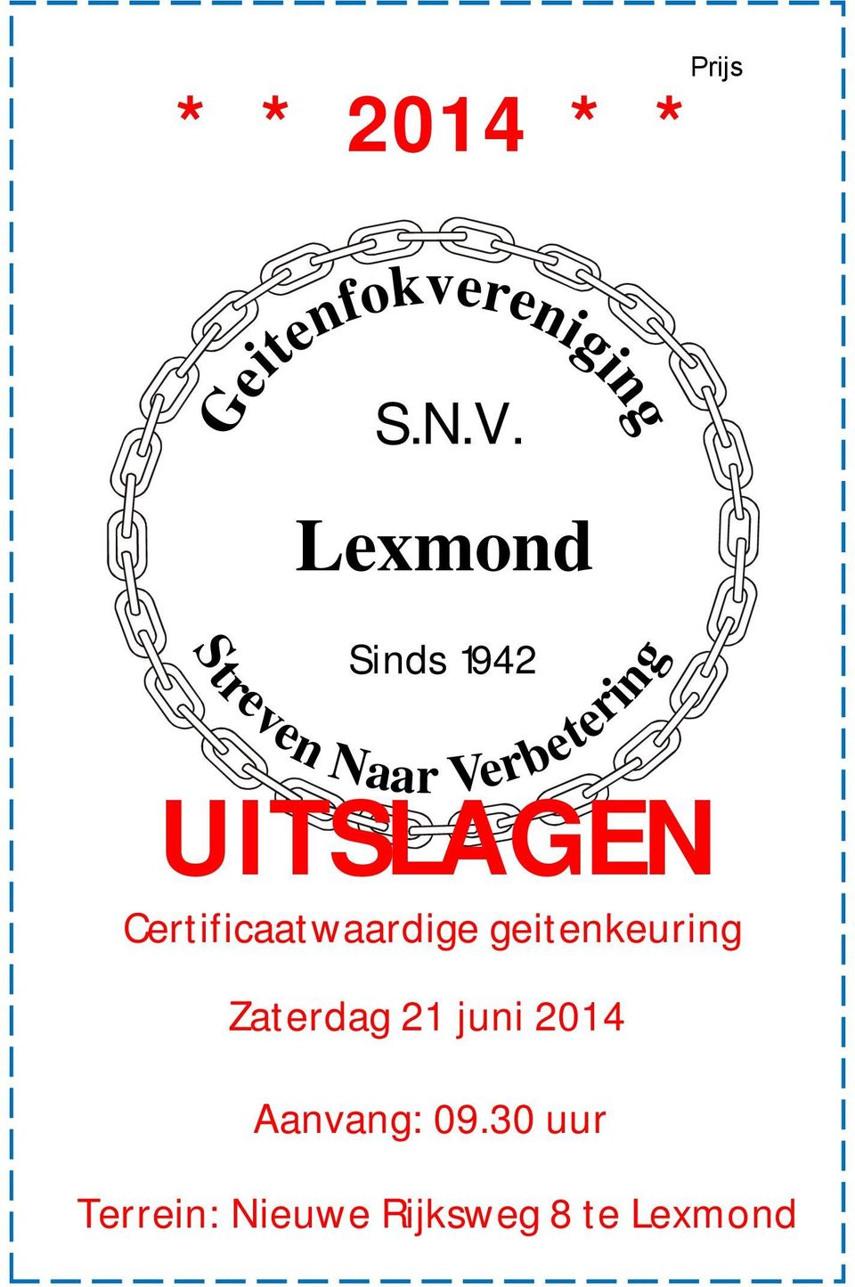 Sinds 1942 UITSLAGEN Certificaatwaardige geitenkeuring