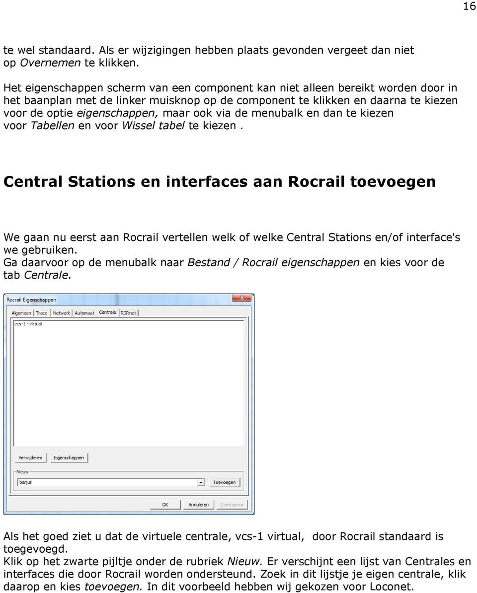 ook via de menubalk en dan te kiezen voor Tabellen en voor Wissel tabel te kiezen.