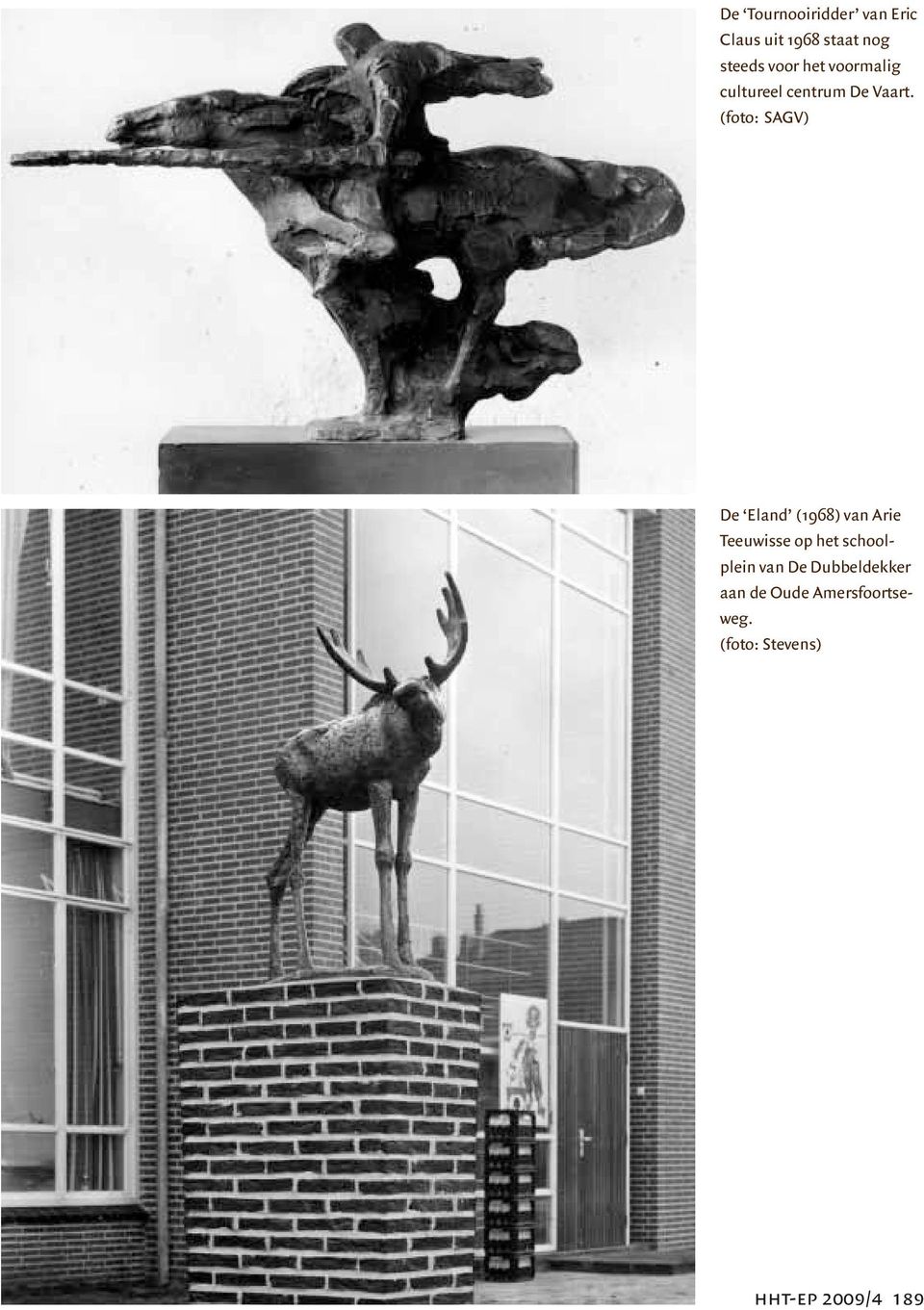 (foto: SAGV) De Eland (1968) van Arie Teeuwisse op het