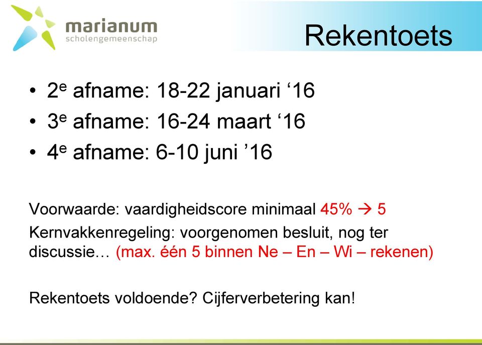 Kernvakkenregeling: voorgenomen besluit, nog ter discussie (max.