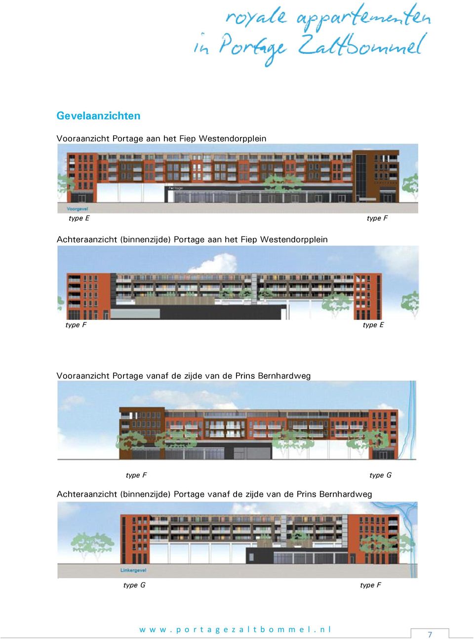 Vooraanzicht Portage vanaf de zijde van de Prins Bernhardweg type F type G