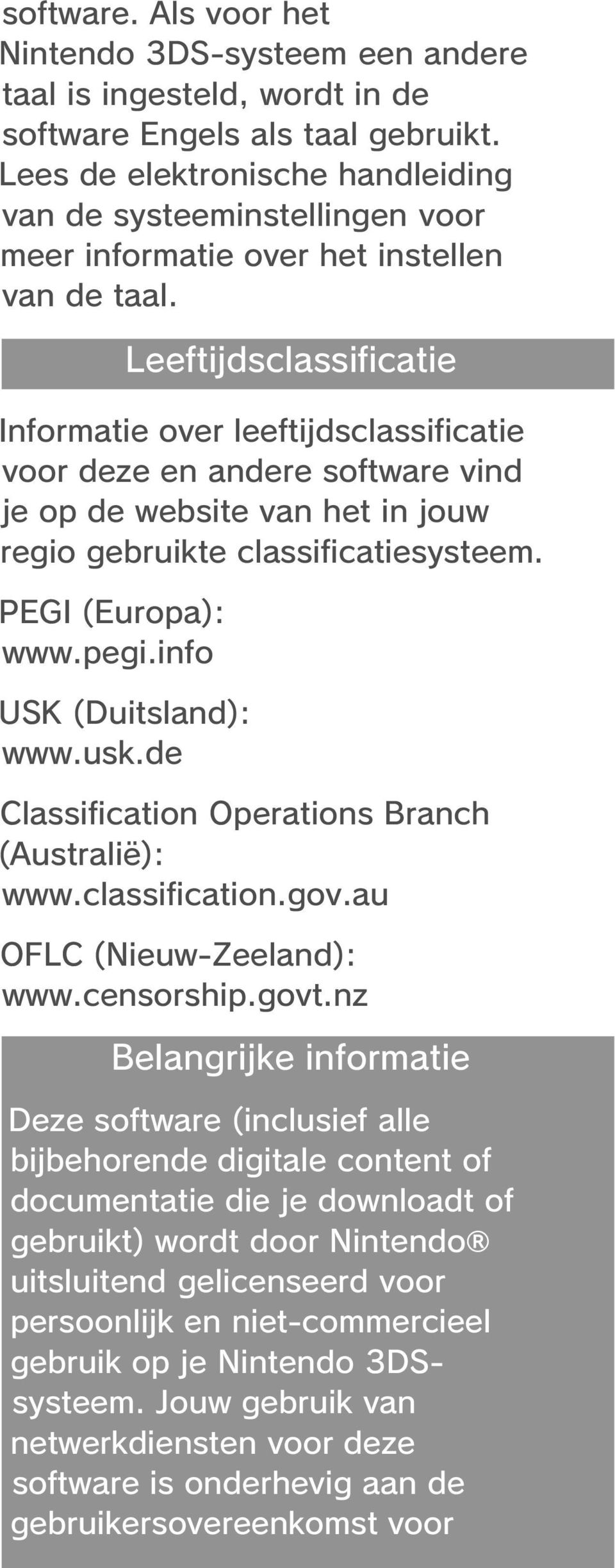 Informatie over leeftijdsclassificatie voor deze en andere software vind je op de website van het in jouw regio gebruikte classificatiesysteem. PEGI (Europa): www.pegi.info USK (Duitsland): www.usk.