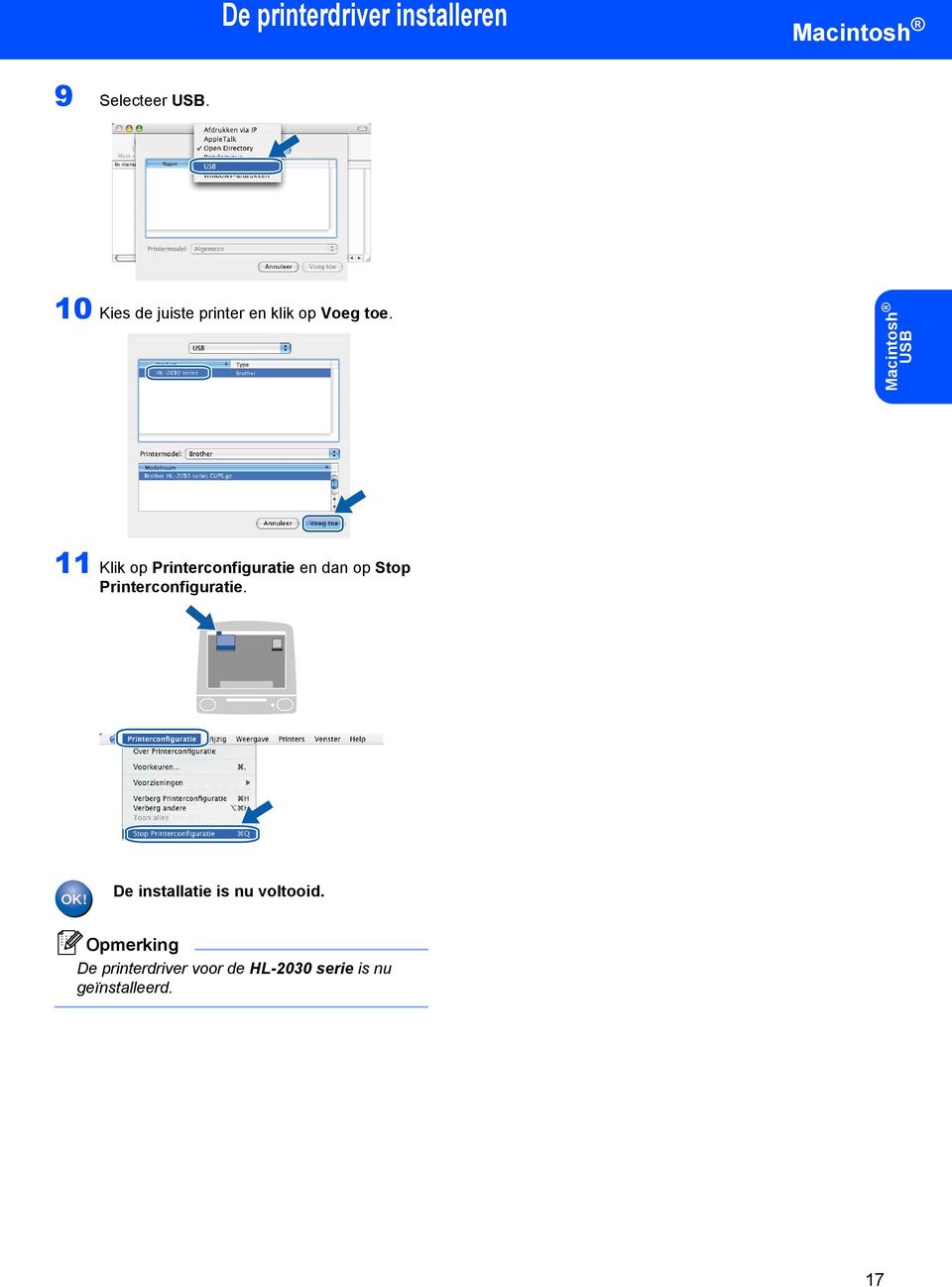 Macintosh USB 11 Klik op Printerconfiguratie en dan op Stop