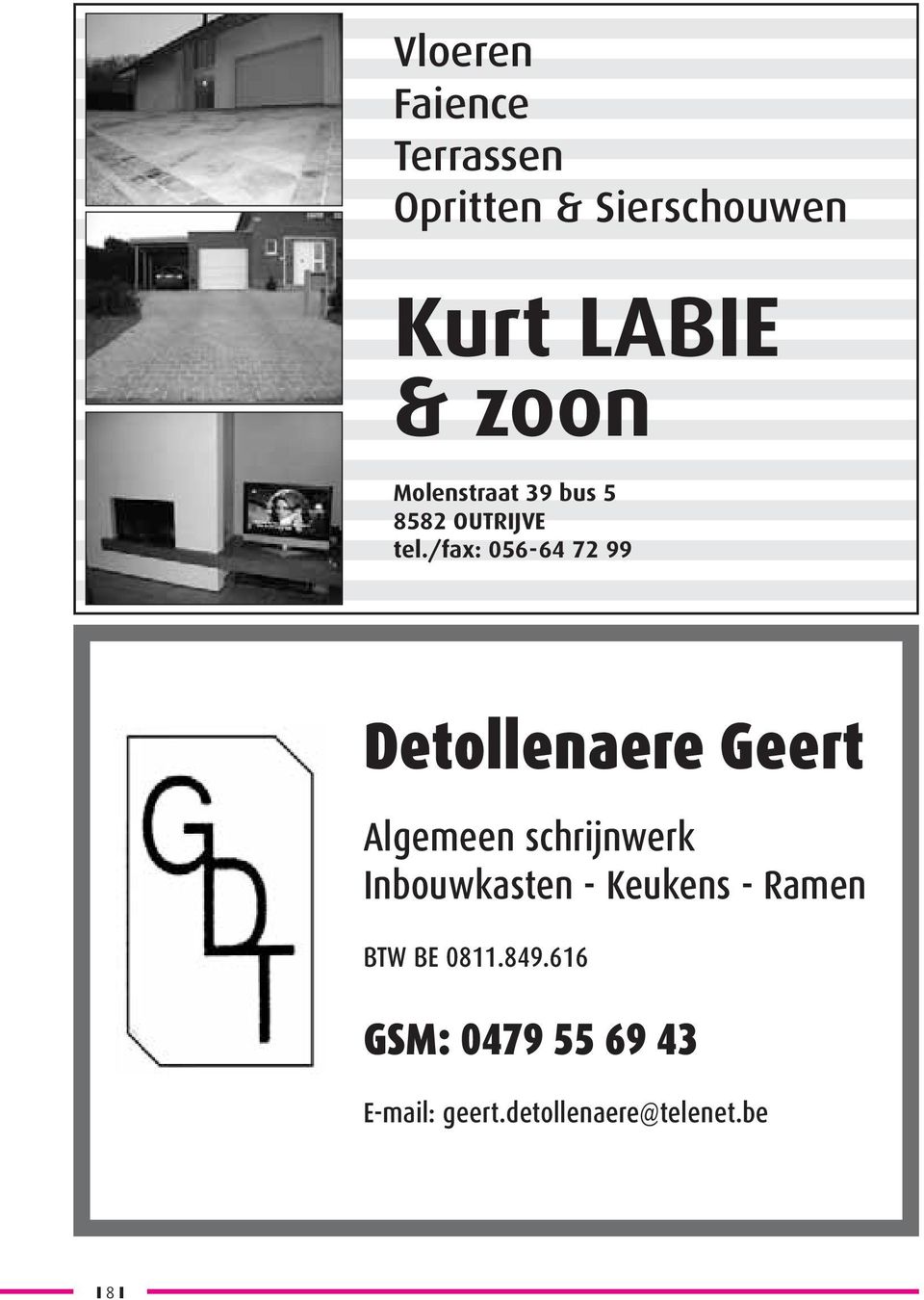 /fax: 056-64 72 99 Detollenaere Geert Algemeen schrijnwerk