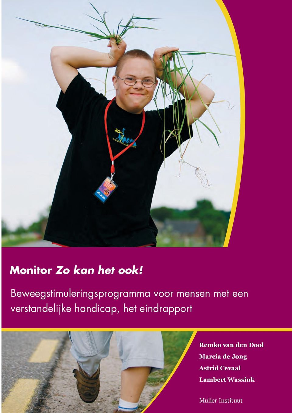 brengt Gehandicaptensport Nederland samen met zorginstellingen mensen met een verstandelijke handicap in beweging.